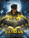 Cover image for Batman: Nightwalker